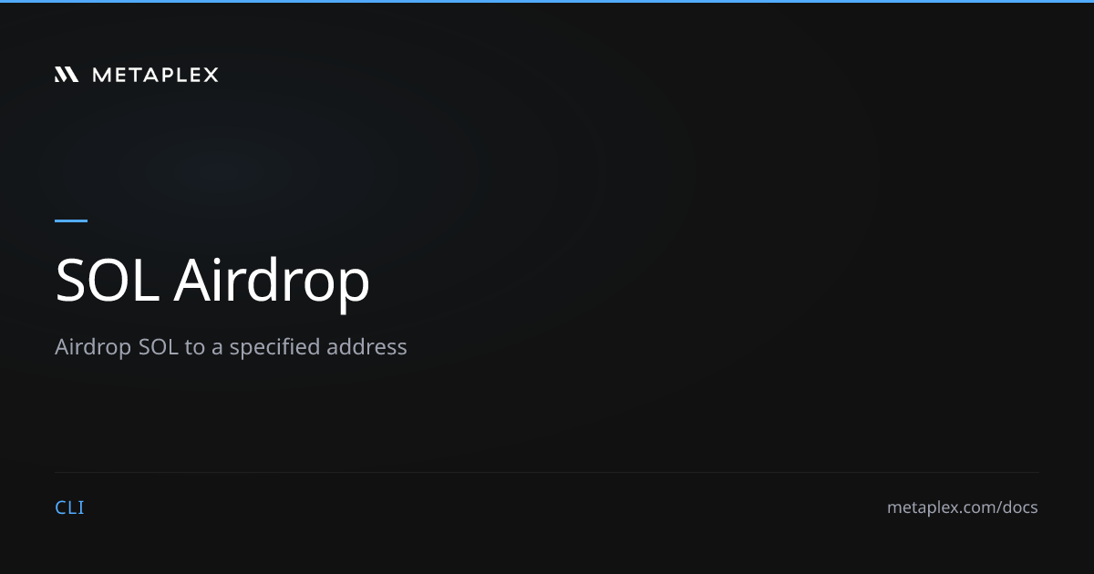 SOL Airdrop | Metaplex CLI