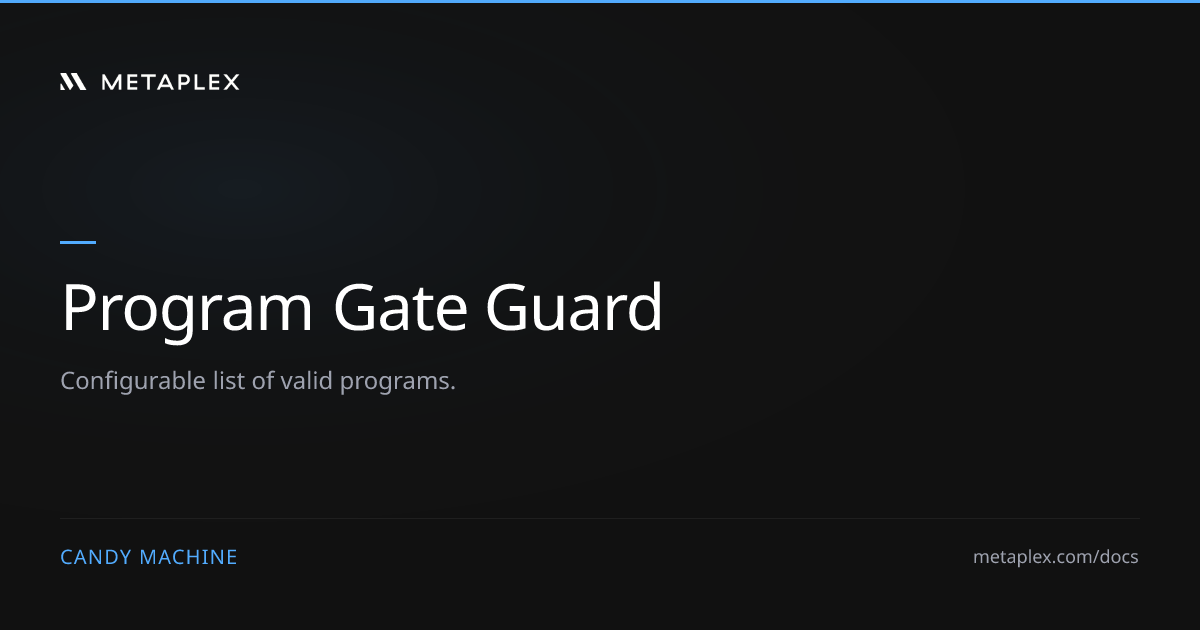 Program Gate Guard | Candy Machine