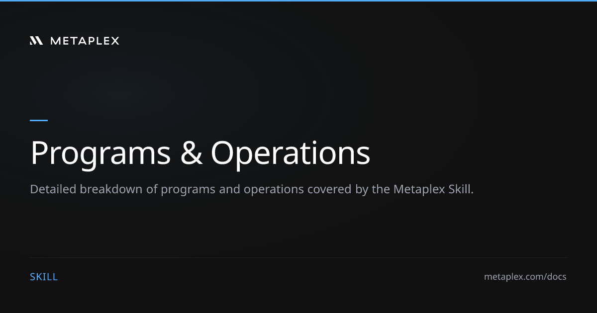 Programs & Operations | Metaplex Skill