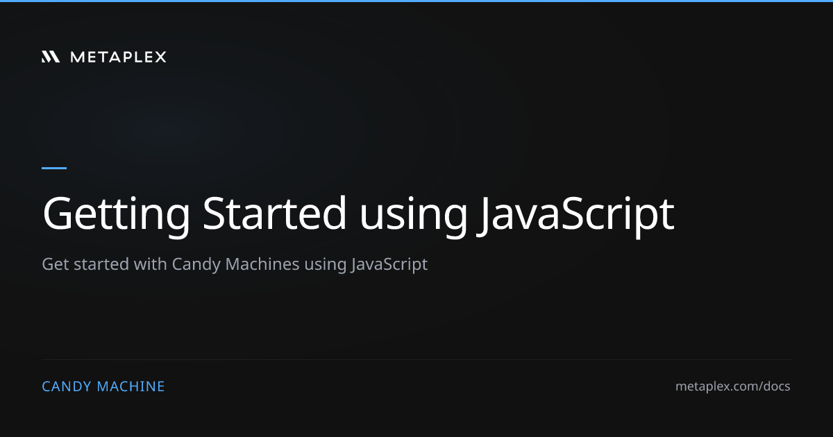 JavaScript SDK | Candy Machine