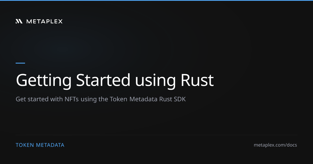 Rust SDK | Token Metadata
