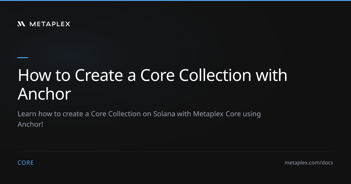 How to Create a Core Collection with Anchor | Core Guides