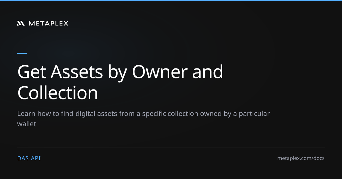 Get Assets by Owner and Collection | DAS API Guides