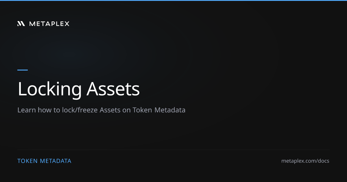 Locking Assets | Token Metadata