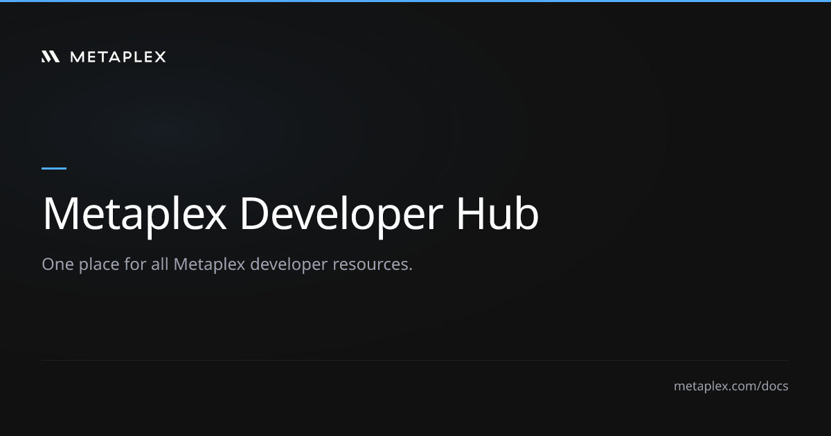 Metaplex Developer Hub