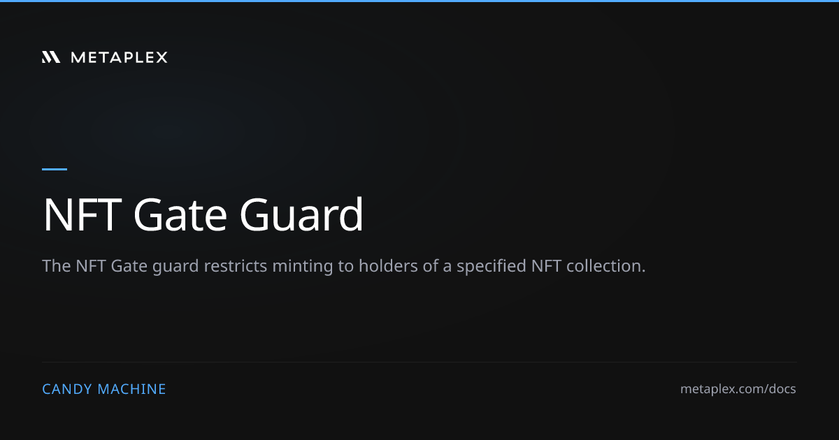 NFT Gate Guard | Candy Machine