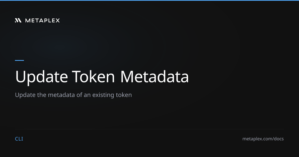 Update Token Metadata | Metaplex CLI