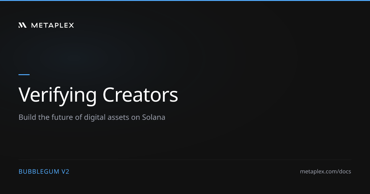 Verifying Creators - Bubblegum V2 - Metaplex