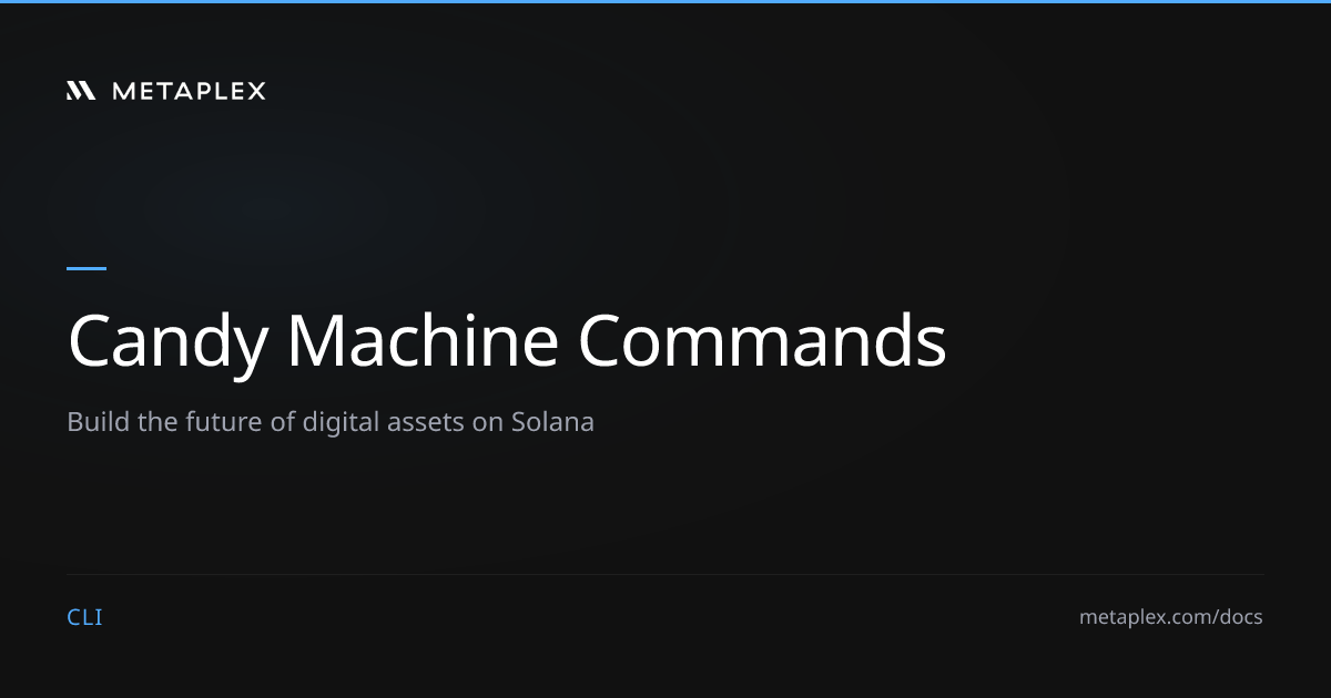 MPLX CLI - Candy Machine Commands