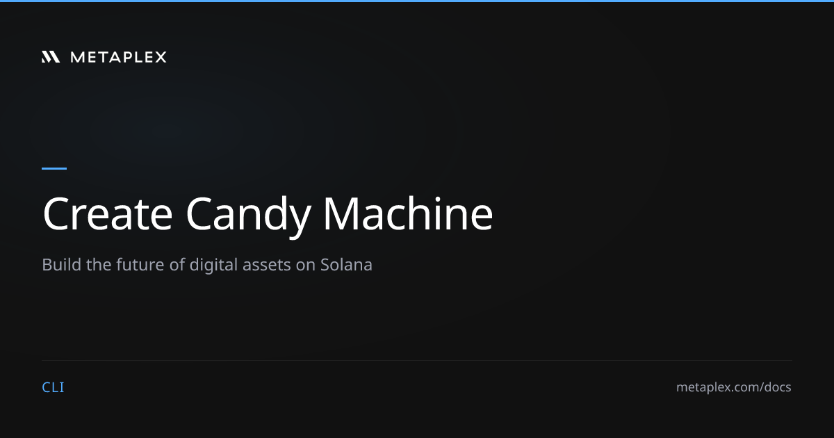 MPLX CLI - Create Candy Machine Command