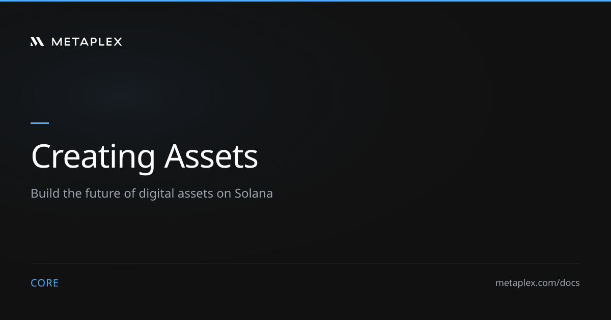 Creating Assets | Metaplex Core