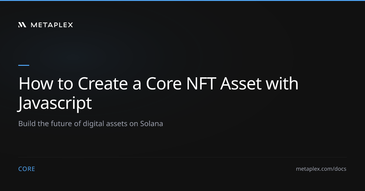 How to Create a Core NFT Asset with Javascript | Core Guides