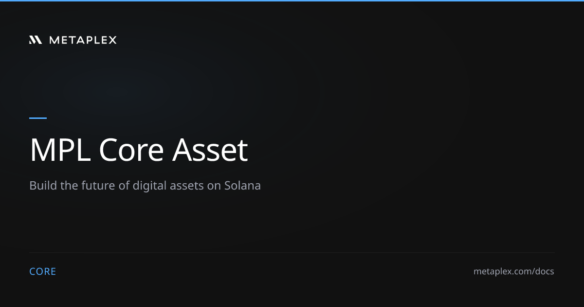 What is a Core Asset | Metaplex Core