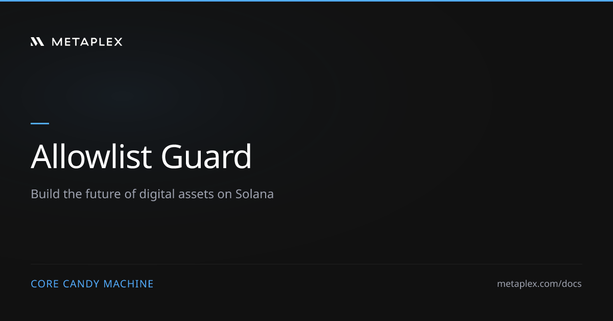Allowlist Guard | Core Candy Machine