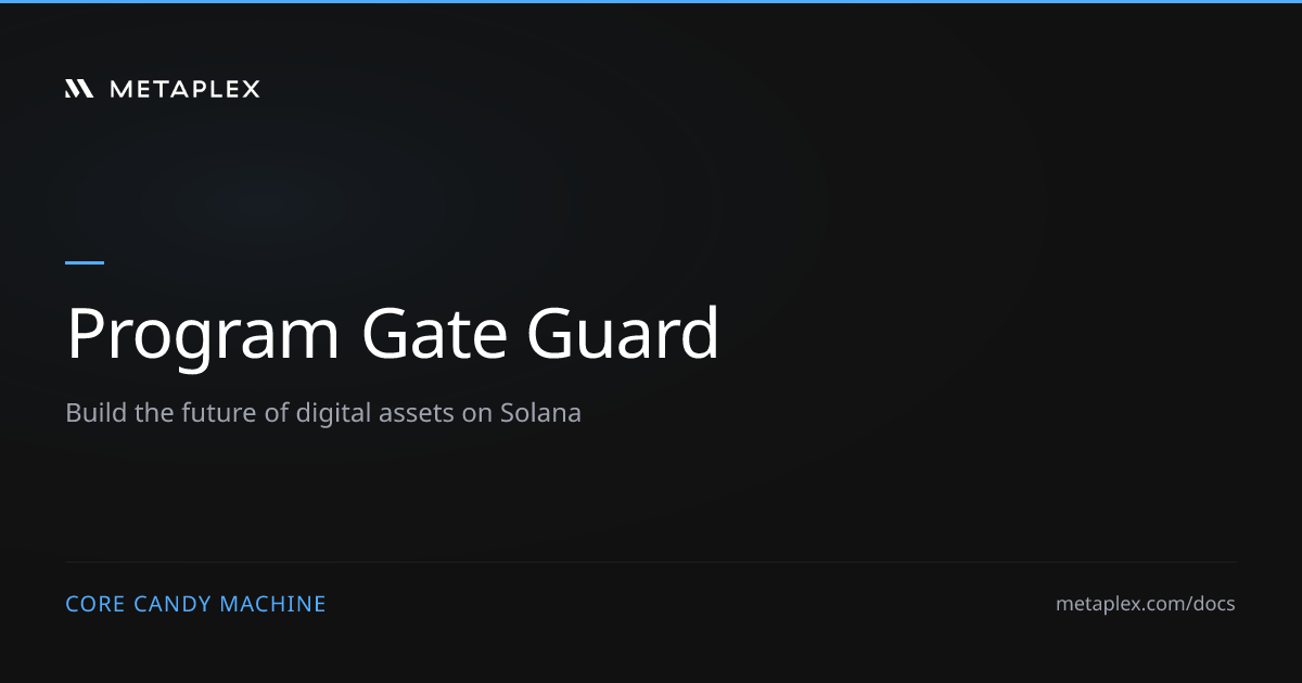 Program Gate Guard - Restrict Transaction Programs | Core Candy Machine