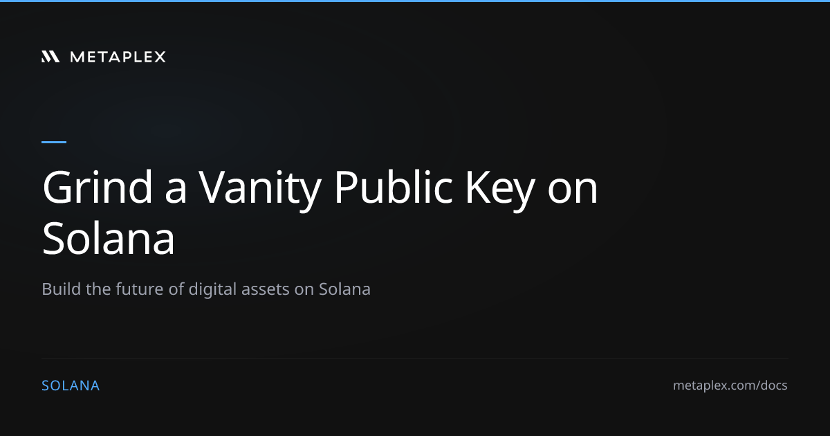 Grind a Vanity Public Key on Solana | Custom Address Guide
